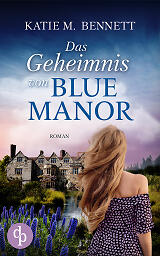 Das Geheimnis von Blue Manor Cover